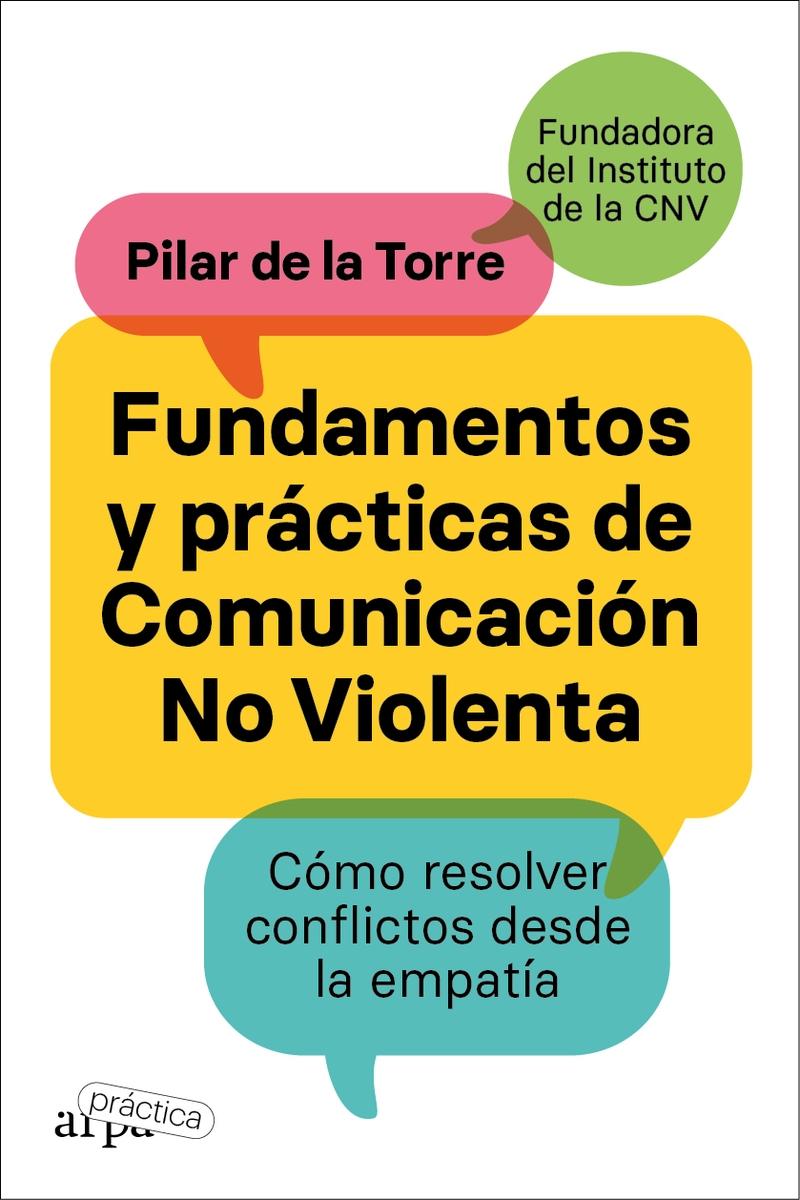 FUNDAMENTOS Y PRACTICAS DE COMUNICACION NO VIOLENTA.  9788419662002