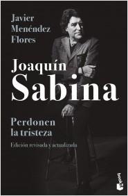 JOAQUIN SABINA. PERDONEN LA TRISTEZA