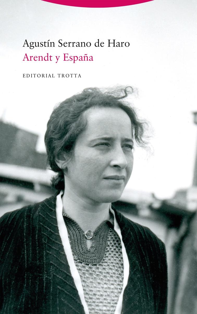 ARENDT Y ESPAÑA.  9788413641010