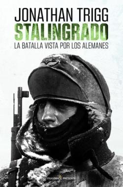 STALINGRADO. LA BATALLA VISTA POR LOS ALEMANES.  9788412595406