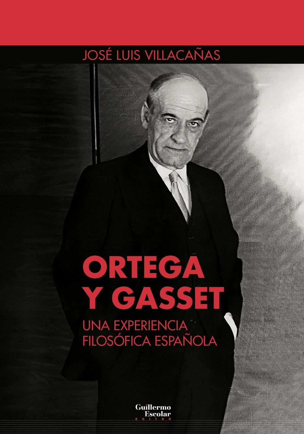ORTEGA Y GASSET. UNA EXPERIENCIA FILOSOFICA