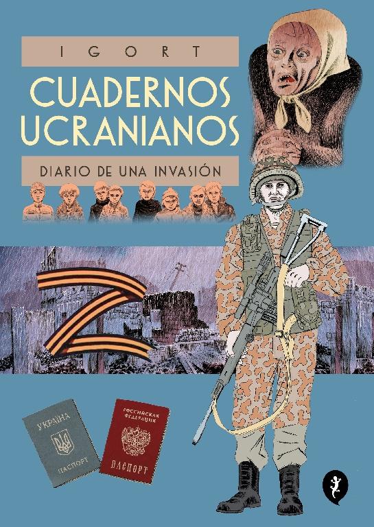 CUADERNOS UCRANIANOS . DIARIO DE UNA INVASION