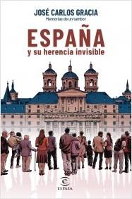 ESPAÑA Y SU HERENCIA INVISIBLE.  9788467069105