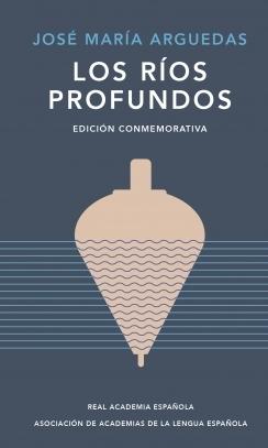 LOS RIOS PROFUNDOS (EDICION CONMEMORATIVA)