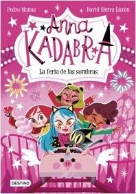 ANNA KADABRA 11. LA FERIA DE LAS SOMBRAS.  9788408269038