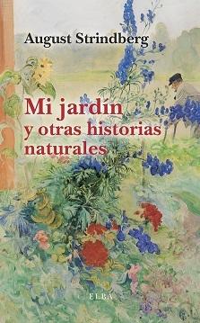 MI JARDIN Y OTRAS HISTORIAS NATURALES.  9788412649727