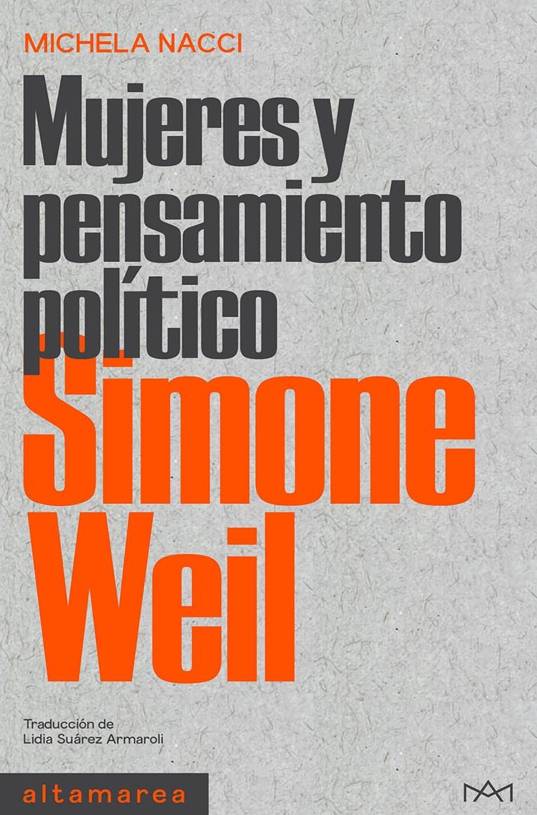 MUJERES Y PENSAMIENTO POLITICO. SIMONE WEIL.  9788418481789