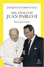 MIS AÑOS CON JUAN PABLO II.  9788467069211