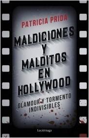 MALDICIONES Y MALDITOS EN HOLLYWOOD.  9788419164575