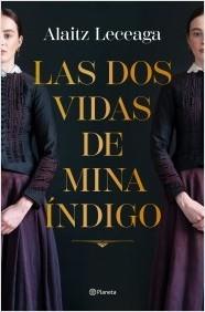 LAS DOS VIDAS DE MINA INDIGO