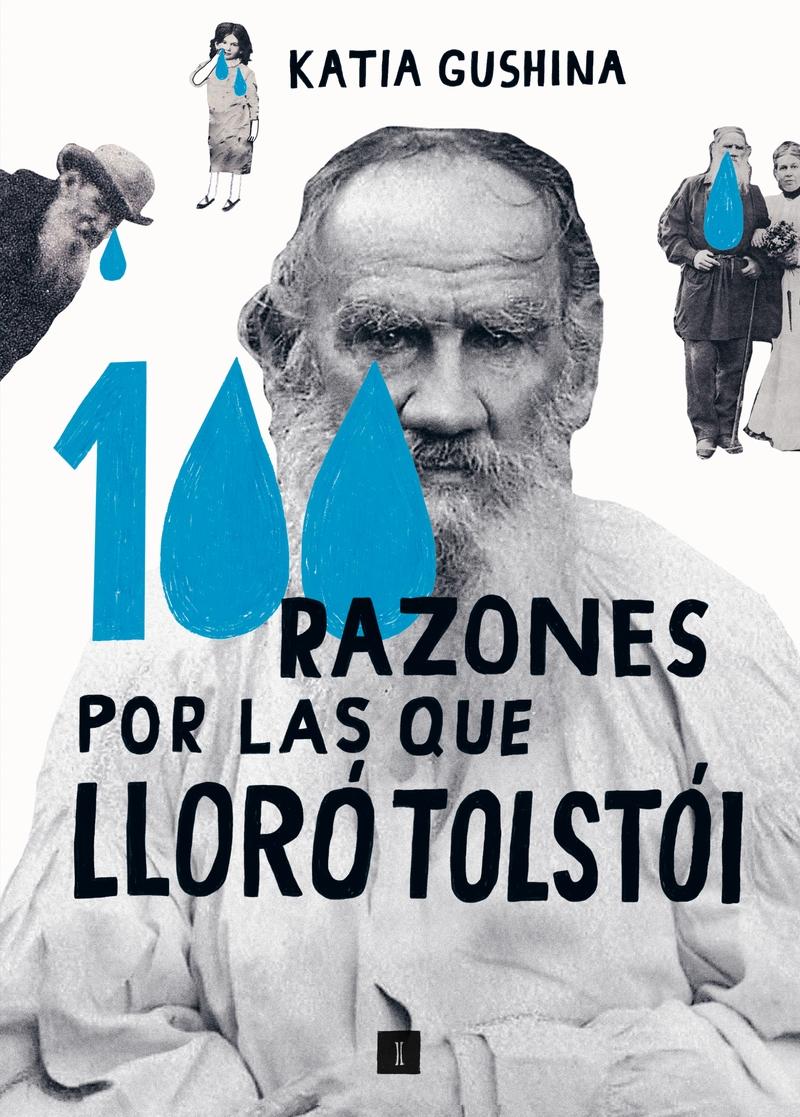 100 RAZONES POR LAS QUE LLORÓ TOLSTOI.  9788419581051