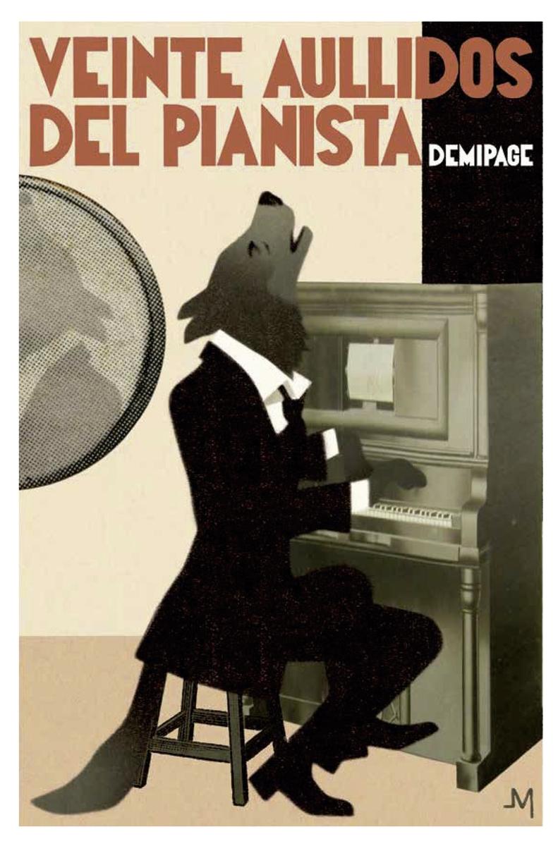 VEINTE AULLIDOS DEL PIANISTA