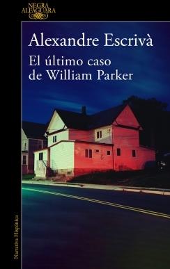 EL ULTIMO CASO DE WILLIAM PARKER.  9788420475332