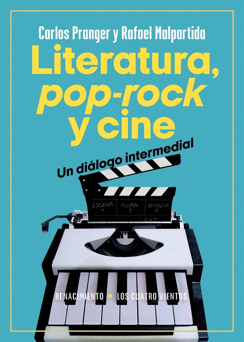 Literatura, pop-rock y cine: una relación intermedial.  9788419617866