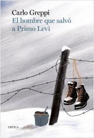 EL HOMBRE QUE SALVO A PRIMO LEVI.  9788491995685