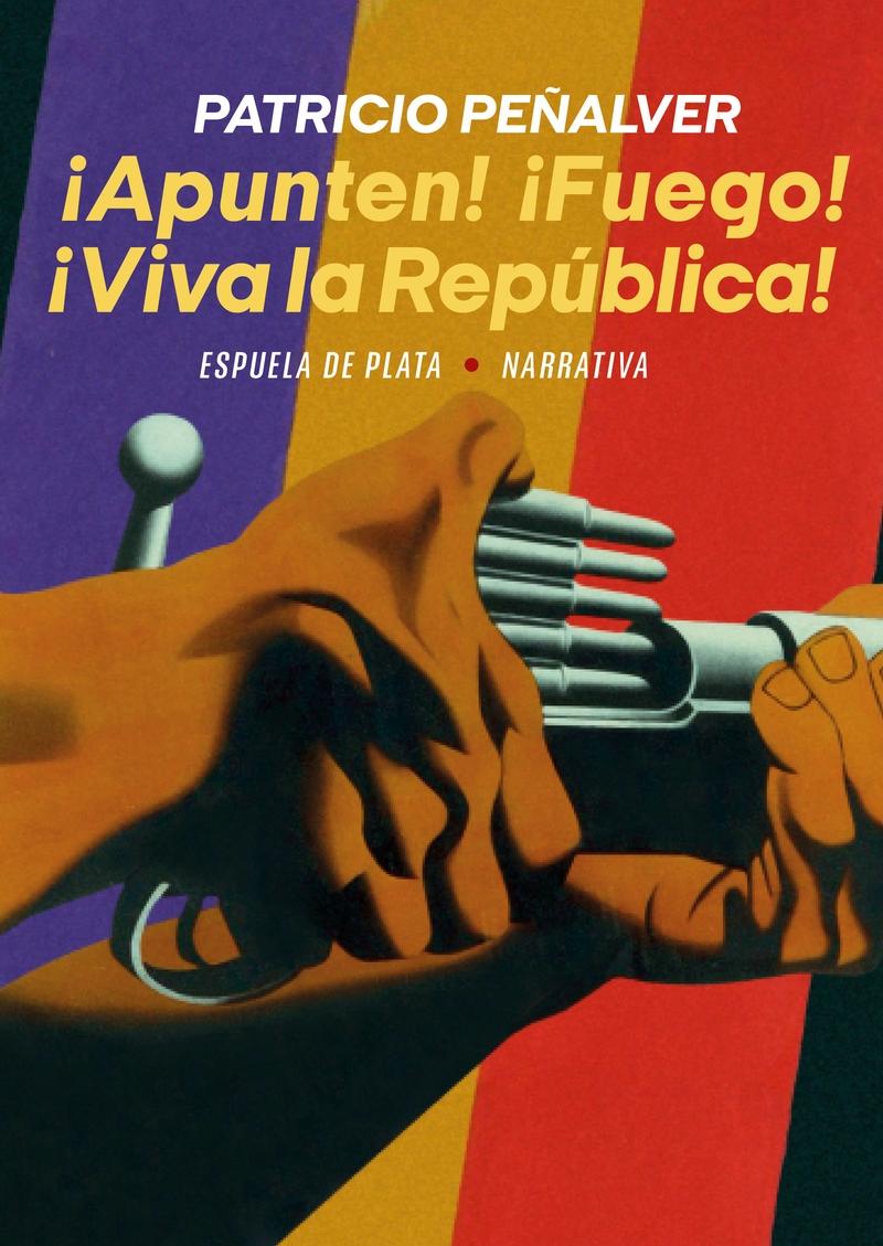 ¡APUNTEN! ¡FUEGO! ¡VIVA LA REPUBLICA!