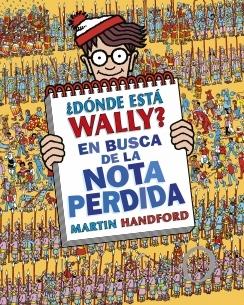 ¿DÓNDE ESTÁ WALLY? EN BUSCA DE LA NOTA PERDIDA.  9788419522283