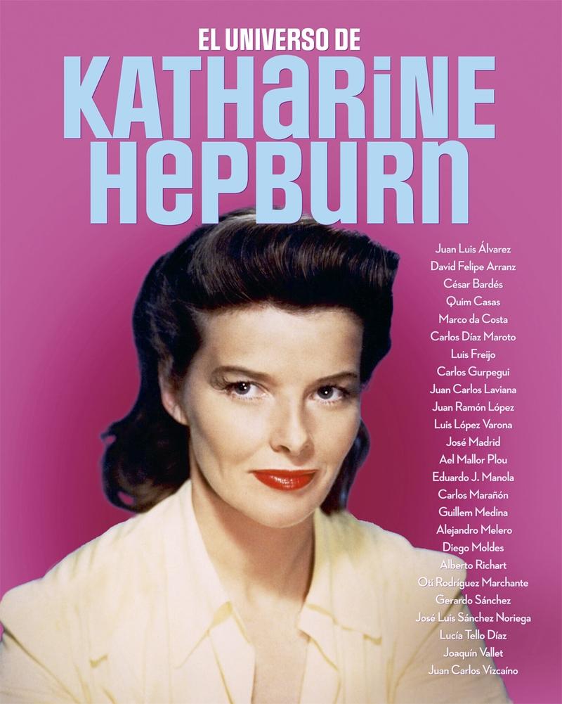 EL UNIVERSO DE KATHARINE HEPBURN.  9788418181658