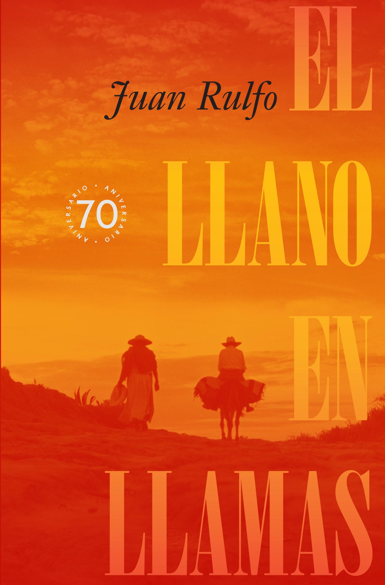 EL LLANO EN LLAMAS (70 ANIVERSARIO)