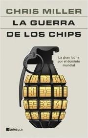 LA GUERRA DE LOS CHIPS.  9788411001984