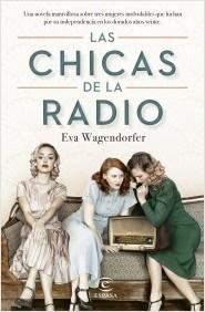 LAS CHICAS DE LA RADIO.  9788467070910