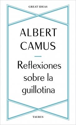 REFLEXIONES SOBRE LA GUILLOTINA.  9788430625901