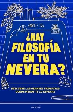 ¿HAY FILOSOFÍA EN LA NEVERA?.  9788419357175