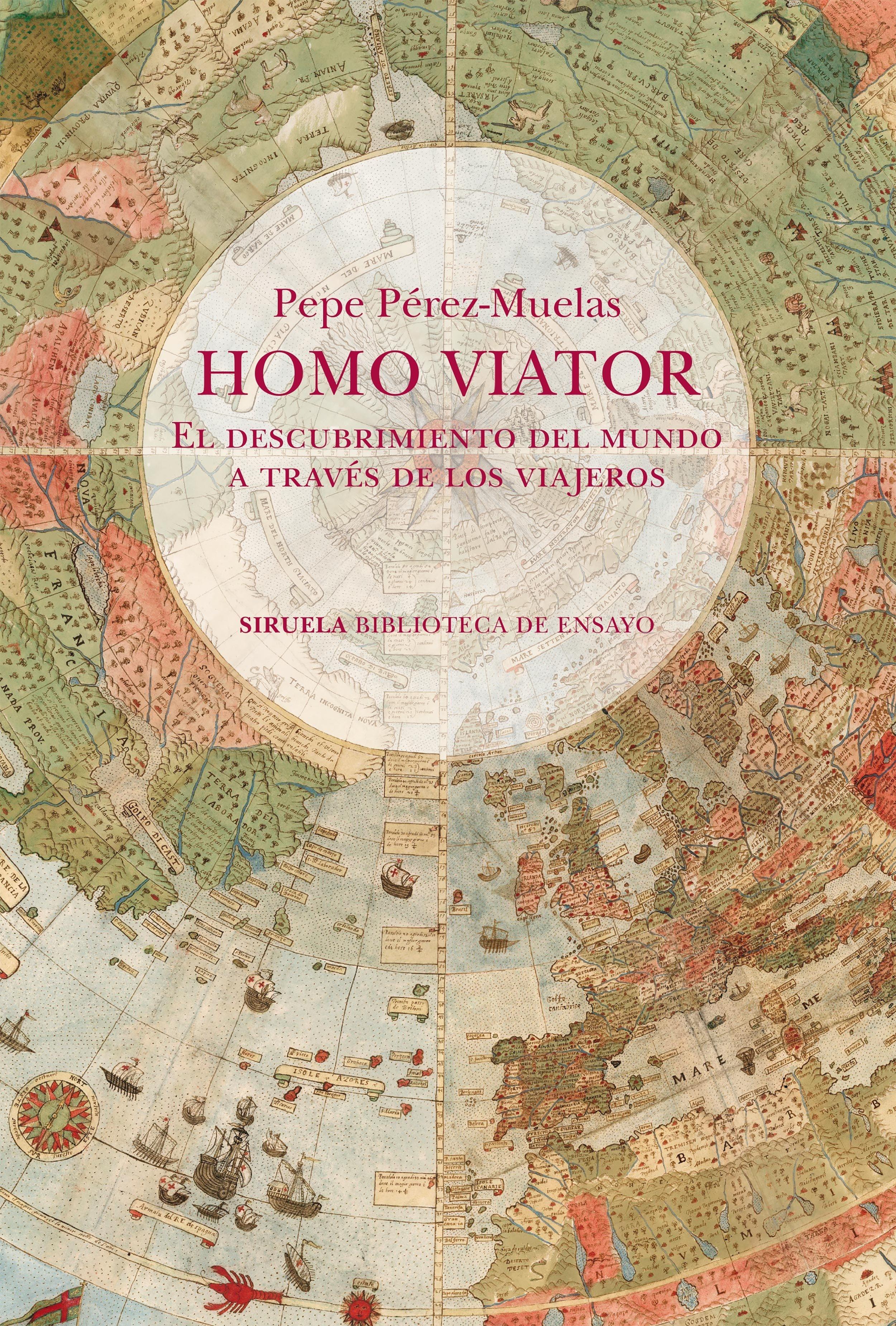 Homo viator "El descubrimiento del mundo a través de los viajeros".  9788419744432