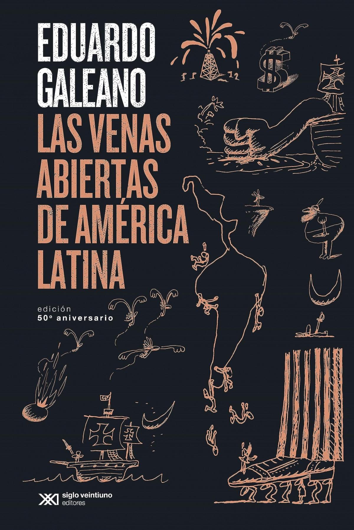 Las venas abiertas de América Latina "Edición conmemorativa del 50 Aniversario".  9788432320699