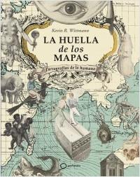 LA HUELLA DE LOS MAPAS.  9788408274605