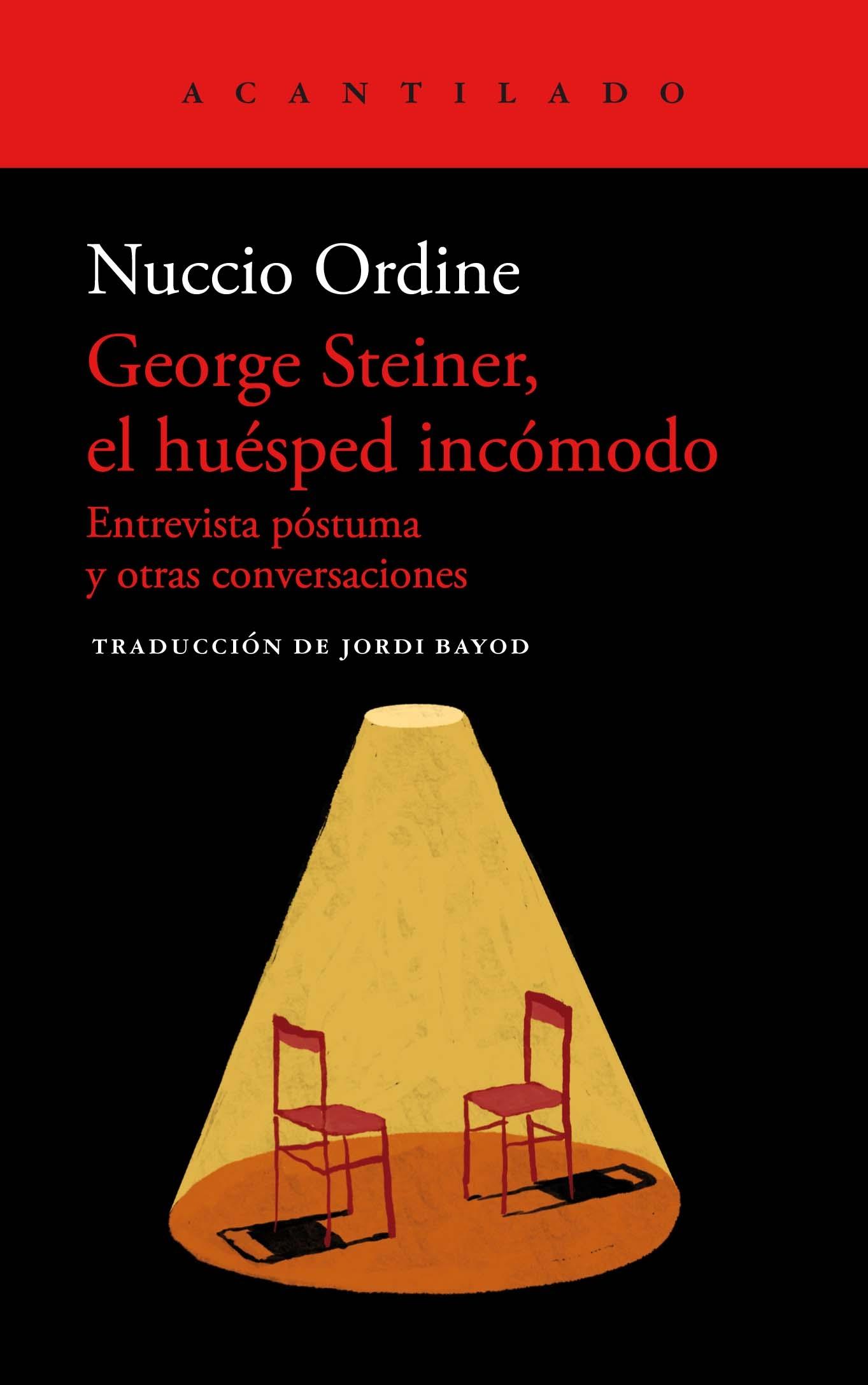 GEORGE STEINER, EL HUESPÈD INCÓMODO.  9788419036759