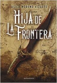 Hija de La Frontera - Premio Minotauro 2023.  9788445014639
