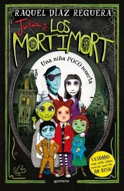 JULIA Y LOS MORTIMORT 1. UNA NIÑA POCO MUERTA.  9788419650115