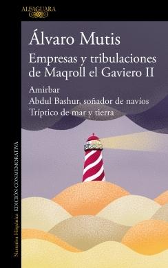 EMPRESAS Y TRIBULACIONES DE MAQROLL EL GAVIERO II.  9788420476506