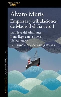 EMPRESAS Y TRIBULACIONES DE MAQROLL EL GAVIERO I.  9788420476490