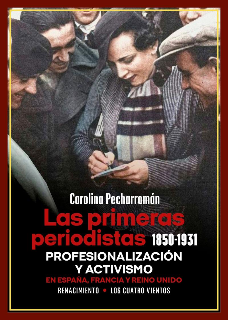 LAS PRIMERAS PERIODISTAS (1850-1931).  9788419791740