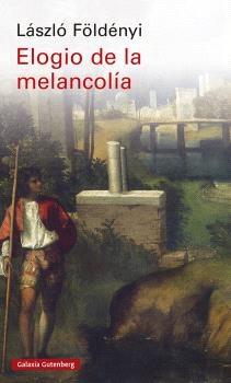 ELOGIO DE LA MELANCOLIA