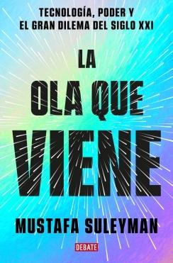 LA OLA QUE VIENE. 9788419399649 LA OLA QUE VIENE. 9788419399649