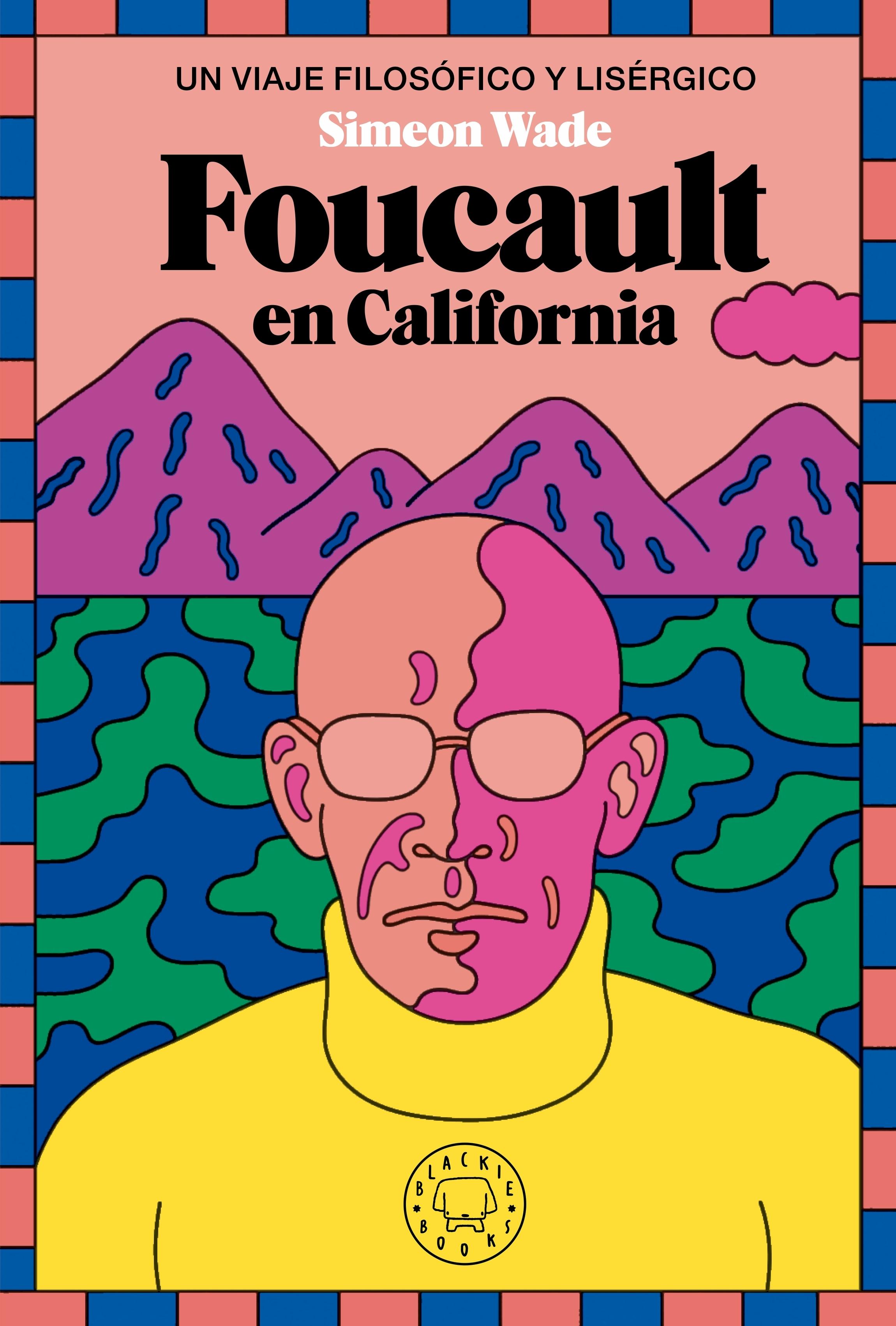 FOUCAULT EN CALIFORNIA.  9788419654694