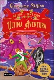 REINO DE LA FANTASIA. LA ULTIMA AVENTURA.DECIMOSEXTO VIAJE