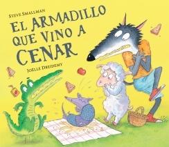 El armadillo que vino a cenar (La ovejita que vino a cenar).  9788448865962