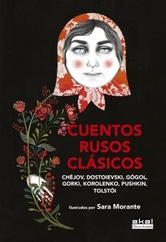 Cuentos rusos clasicos "Ilustrados por Sara Morante"