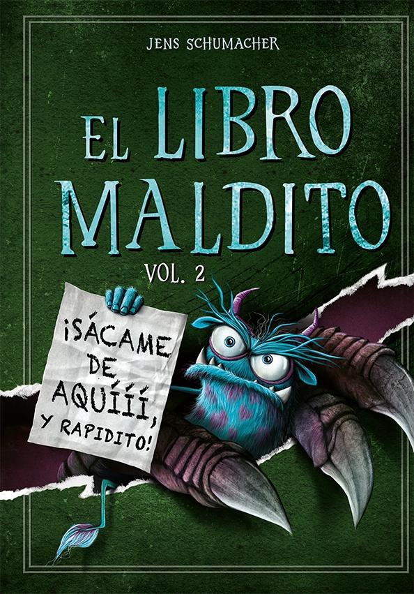 El libro maldito. Vol. 2 "¡Sácame de aquííí, y rapidito!"