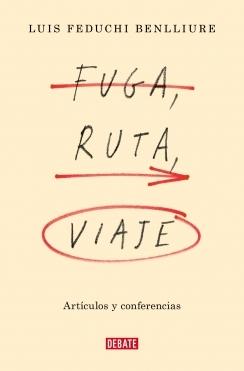 FUGA, RUTA, VIAJE