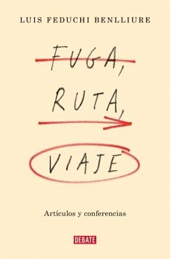 FUGA, RUTA, VIAJE