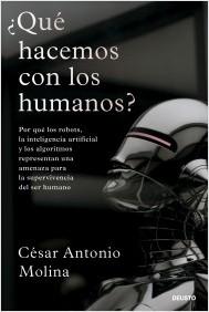 ¿QUÉ HACEMOS CON LOS HUMANOS?.  9788423436323