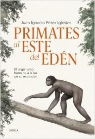 PRIMATES AL ESTE DEL EDEN