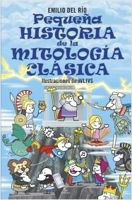 PEQUEÑA HISTORIA DE LA MITOLOGIA CLASICA.  9788467071221