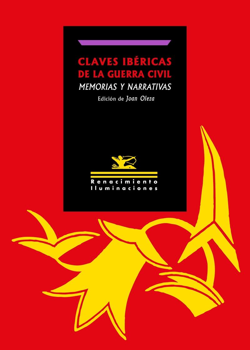 CLAVES IBERICAS DE LA GUERRA CIVIL: MEMORIAS Y NARRATIVAS.  9788419791788