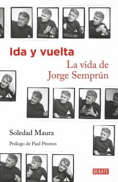 IDA Y VUELTA. LA VIDA DE JORGE SEMPRUN.  9788419642035